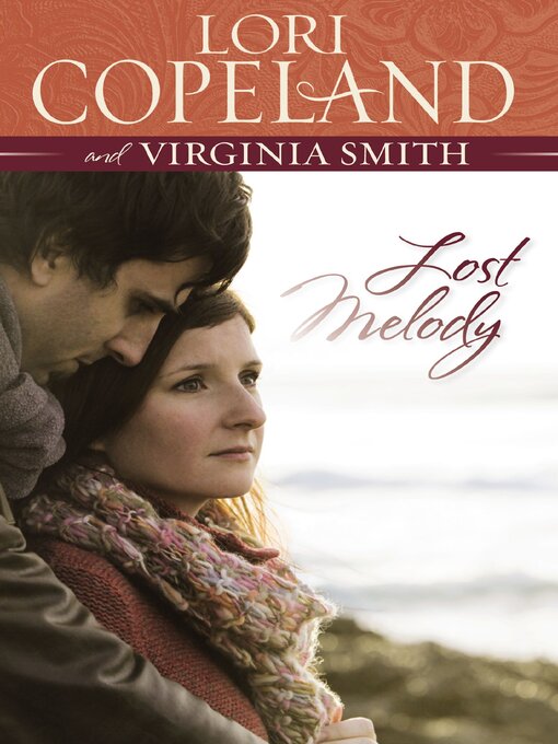 Title details for Lost Melody by Lori Copeland - Wait list